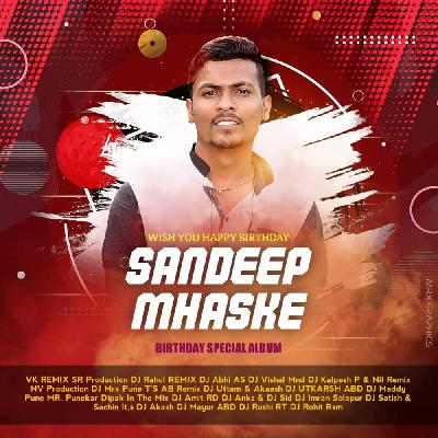 21 Mhorkya - DJ Rushi RT Ft. Sandeep Mhaske